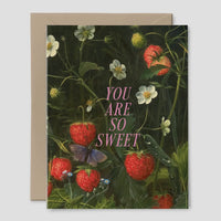 “You Are So Sweet” Greeting Card