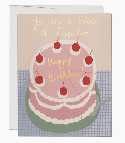 “You’re A Slice of Perfection” Birthday Greeting Card