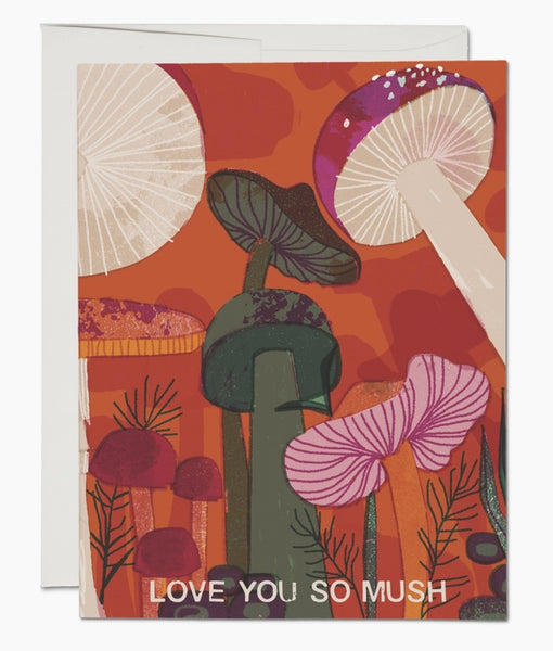 “Love You So Mush” Greeting Card