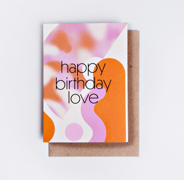 “Happy Birthday Love” Greeting Card