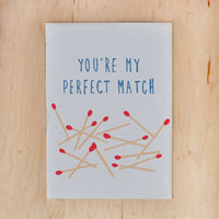 “You’re My Perfect Match” Greeting Card