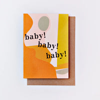 “Baby Baby Baby" Greeting Card